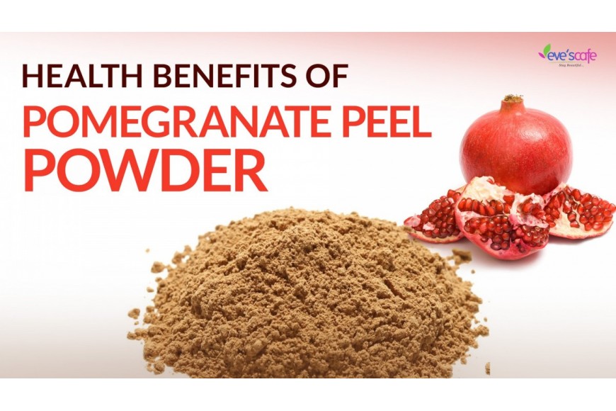 Health Benefits of Pomegranate Peel Powder